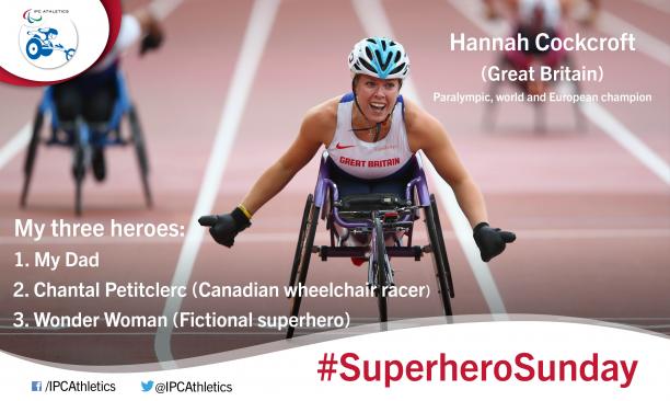Great Britain’s Hannah Cockroft, gives an insight into her three heroes.