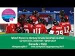Canada v Italy | Prelim | 2017 World Para Ice Hockey Championships A-Pool, Gangneung - Paralympic Sport TV